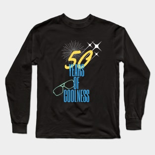 50 years of coolness Long Sleeve T-Shirt